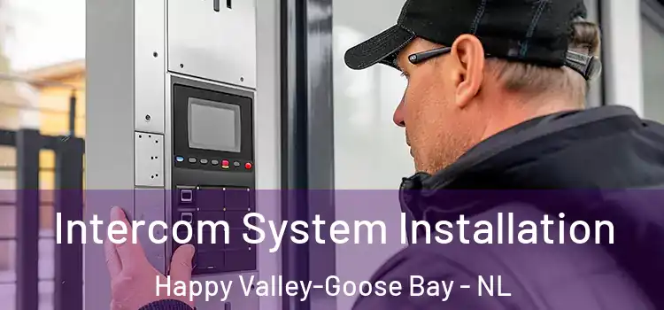  Intercom System Installation Happy Valley-Goose Bay - NL