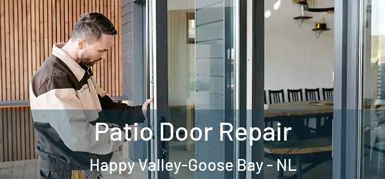 Patio Door Repair Happy Valley-Goose Bay - NL